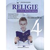 Religie. Cultul penticostal - Clasa 4 - Manual - Gheorghe Catana, Andrei Varasciuc, Carmen Marici, Elisabeta Dascalu, editura Didactica Si Pedagogica