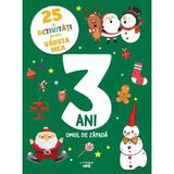 3 ani - Omul de zapada - 25 de activitati pentru varsta mea, editura Litera