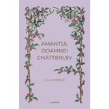 Amantul doamnei Chatterley - D.H. Lawrence, editura Litera