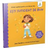 Esti suficient de bun - Jess Sanders, editura Gama