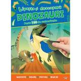 Lipeste si descopera dinozauri. Peste 100 de autocolante, editura Litera