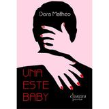 Una este baby - Dora Matheo, editura Cismigiu Books