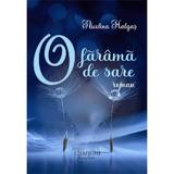 O farama de sare - Nicolina Halgas, editura Cismigiu Books