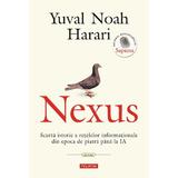 Nexus. Scurta istorie a retelelor informationale din epoca de piatra pana la IA - Yuval Noah Harari, editura Polirom