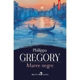 Maree negre - Philippa Gregory, editura Polirom