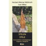 Stelen. Stele - Herbert-Werner Muhlroth, Ioan Milea, editura Limes