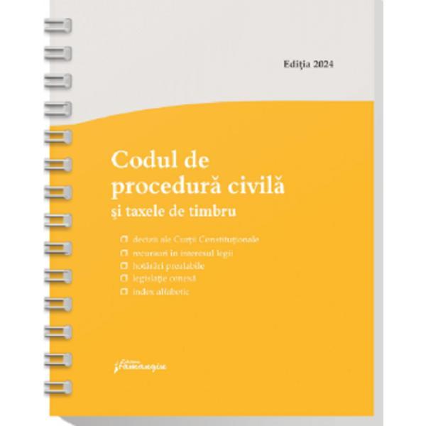 Codul de procedura civila si taxele de timbru Act.1 septembrie 2024 Ed. Spiralata, editura Hamangiu