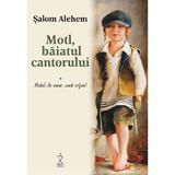 Motl, baiatul cantorului Vol.1: Halal de mine, sunt orfan! - Salom Alehem, editura Nepsis