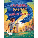 Cavalerul Ragnar Inima de Dragon - Anette Thumser, editura Univers