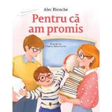 Pentru ca am promis - Alec Blenche, editura Univers