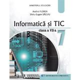 Informatica si TIC - Clasa 7- Manual - Andrei Florea, Silviu-Eugen Sacuiu, editura Didactica Si Pedagogica