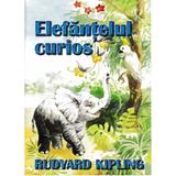 Elefantelul curios - Rudyard Kipling, editura Miron