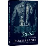 Sumbra ispita. Seria Made. Capo Dei Capi Vol.3 - Danielle Lori, editura Epica