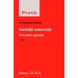 Societati comerciale. Proceduri speciale - Crenguta Leaua, editura C.h. Beck