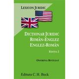 Dictionar Juridic Roman-Englez, Englez-Roman ed.2 - Onorina Botezat, editura C.h. Beck