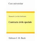 Contracte civile speciale - Manuela Lavinia Istratoaie, editura C.h. Beck