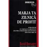 Marja ta zilnica de profit - David Horsager, editura Business Tech