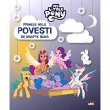 My Little Pony. Primele mele povesti de noapte buna, editura Litera