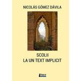 Scolii la un text implicit - Nicolas Gomez Davila