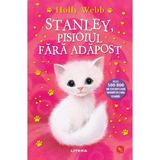 Stanley, pisoiul fara adapost - Holly Webb, editura Litera