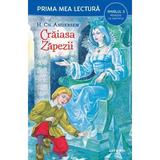 Craiasa Zapezii. Prima mea lectura - H.Ch. Andersen, editura Litera