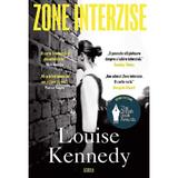 Zone interzise - Louise Kennedy, editura Storia Books