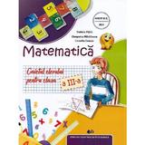 Matematica - Clasa 3 - Caietul elevului - Tudora Pitila, Cleopatra Mihailescu, Camelia Coman, editura Didactica Si Pedagogica