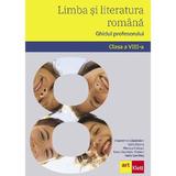 Limba si Literatura Romana Cls.8 Ghidul Profesorului - Florentina Samihaian, Sofia Dobra, Editura Grupul Editorial Art