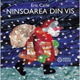 Ninsoarea din vis - Eric Carle, editura Portocala Albastra