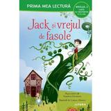 Jack si vrejul de fasole. Prima mea lectura, editura Litera