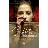 Suflete de inchiriat - Antoniu C. Furdui, Editura Creator