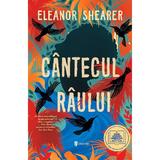 Cantecul raului - Eleanor Shearer, editura Univers