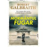 Mormantul fugar - Robert Galbraith, editura Trei