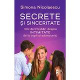 Secrete si sinceritate - Simona Nicolaescu, editura Trei