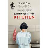 Kitchen - Banana Yoshimoto, editura Humanitas