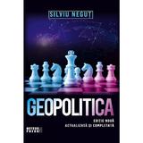 Geopolitica - Silviu Negut, editura Meteor Press