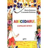 Abecedarul copiilor isteti - Maria Dehelean, Constantin Dehelean , editura Emia