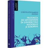 Prezumtia de nevinovatie in jurisdictiile nationale si europene - Constantin-Marius Aradan, editura Universul Juridic