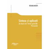 Sinteze si aplicatii de drept civil. Partea generala. Persoanele - Roxana Matefi, editura Hamangiu