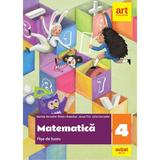 Matematica - Clasa 4 - Fise de lucru - Daniela Berechet, Florian Berechet, Jeana Tita, Lidia Costache, editura Grupul Editorial Art