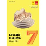 Educatie muzicala - Clasa 7 - Manual - Mariana Magdalena Comanita, Mirela-Larisa Matei, Magda Nicoleta Badau, editura Grupul Editorial Art