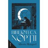 Biblioteca Noptii - Alberto Manguel, editura Nemira