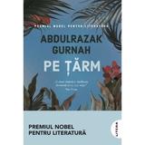 Pe tarm - Abdulrazak Gurnah, editura Litera