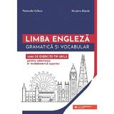 Limba engleza. Gramatica si vocabular. 3000 de exercitii tip grila pentru admiterea in invatamantul universitar - Petronela Colbea, Nicoleta Danila, editura Paralela 45