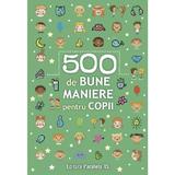 500 de bune maniere pentru copii, editura Paralela 45