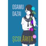 Scolarita Ed.2024 - Osamu Dazai, editura Alice Books