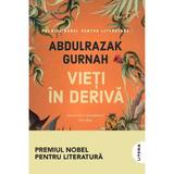 Vieti in deriva - Abdulrazak Gurnah, editura Litera