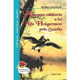 Minunata calatorie a lui Nils Holgersson prin Suedia - Selma Lagerlof, editura Cartex