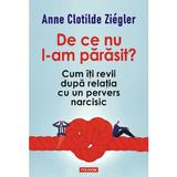 De ce nu l-am parasit? - Anne Clotilde Ziegler, editura Polirom