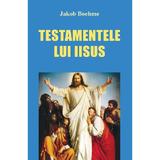 Testamentele lui Iisus - Jakob Boehme, editura Lambodar